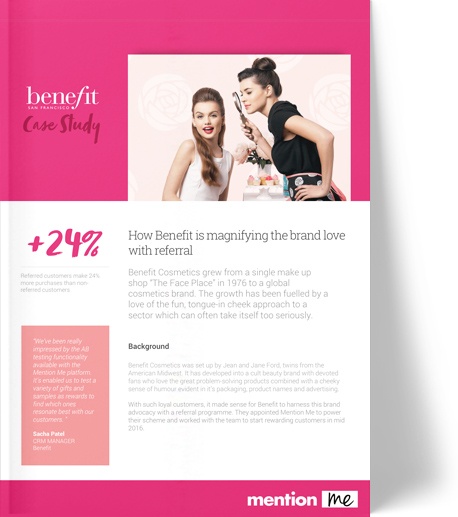 Benefit Cosmetics Referral Case Study