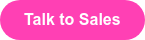 Talk to Sales